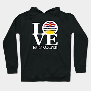 LOVE British Columbia white text Hoodie